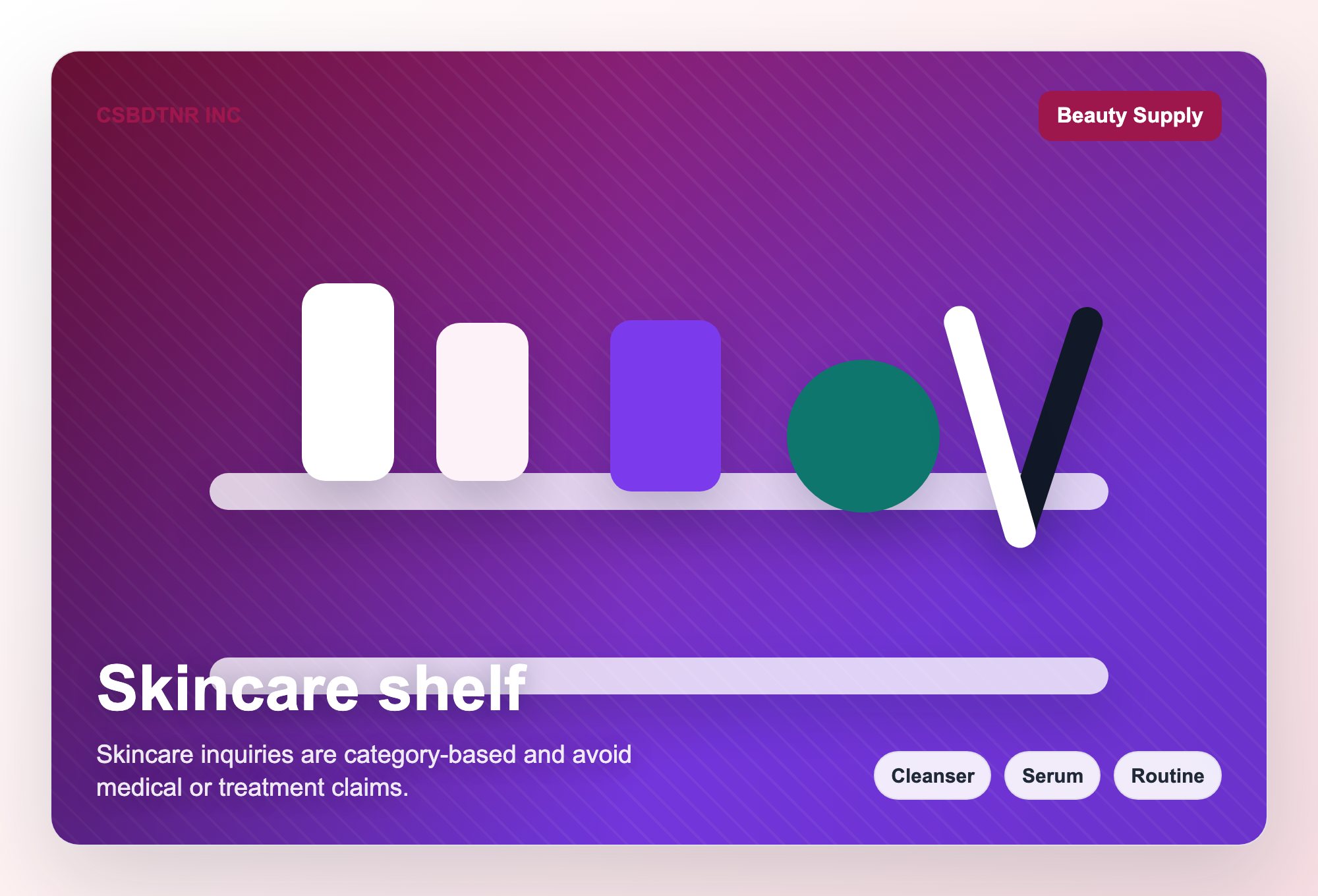Skincare shelf visual for CSBDTNR INC
